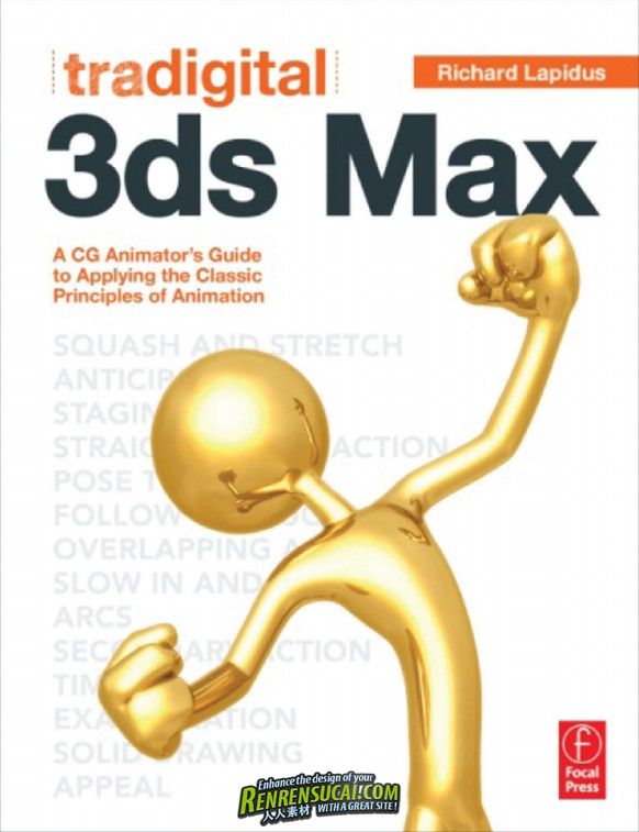  《3dsMax应用动画指南教程》Tradigital 3ds Max A CG Animator's Guide to Applying the Classic Principles of Animation
