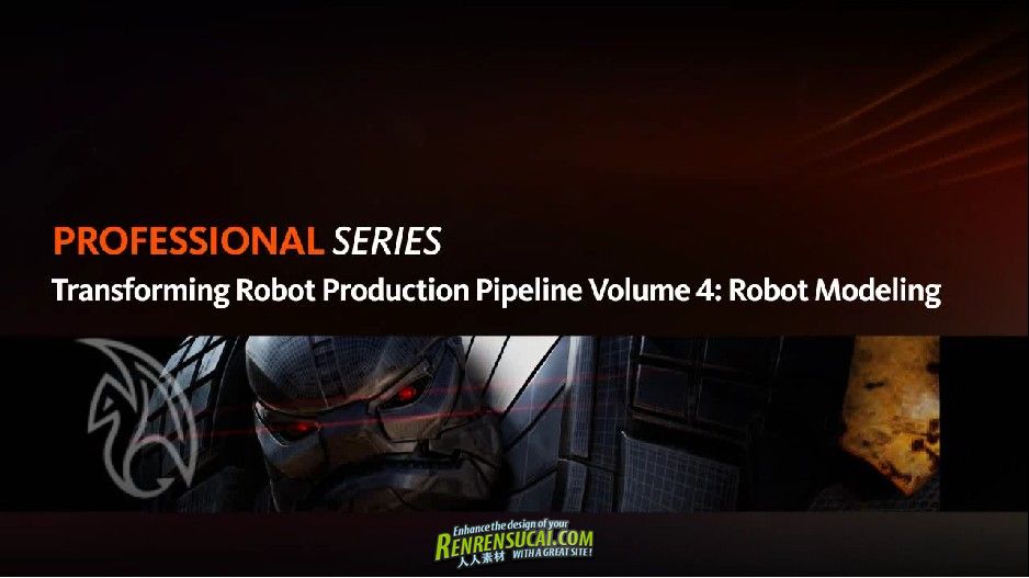 《变形机器人制作之机器人建模教程》Digital-Tutors Transforming Robot Production Pipeline Volume 4 Robot Modeling