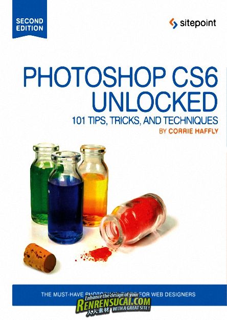 《Photoshop CS6技巧解密101问书籍》Photoshop CS6 Unlocked 101 Tips, Tricks, and Techniques, Second Edition