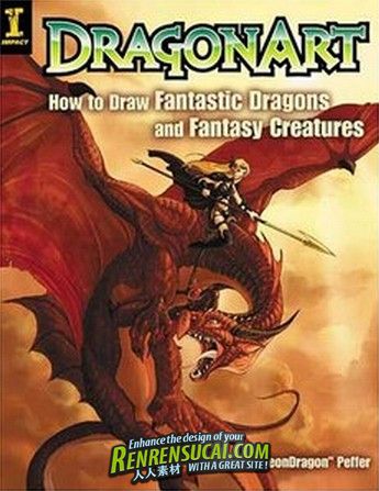  《概念设计CG书籍》Dragonart How to Draw Fantastic Dragons and Fantasy Creatures