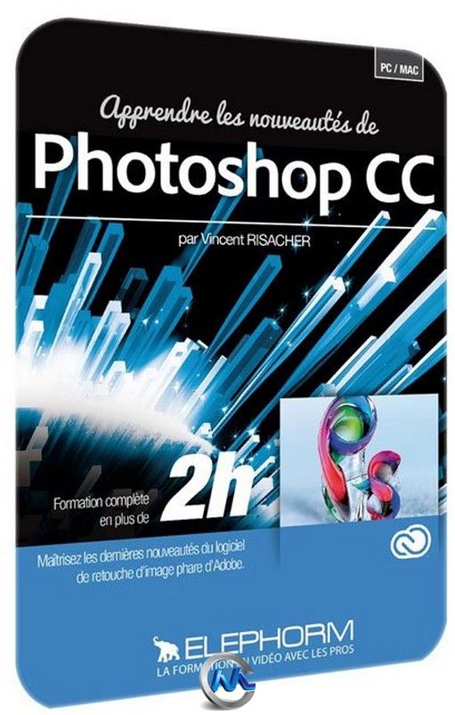 Photoshop CC综合培训视频教程 Elephorm Photoshop CC Training French