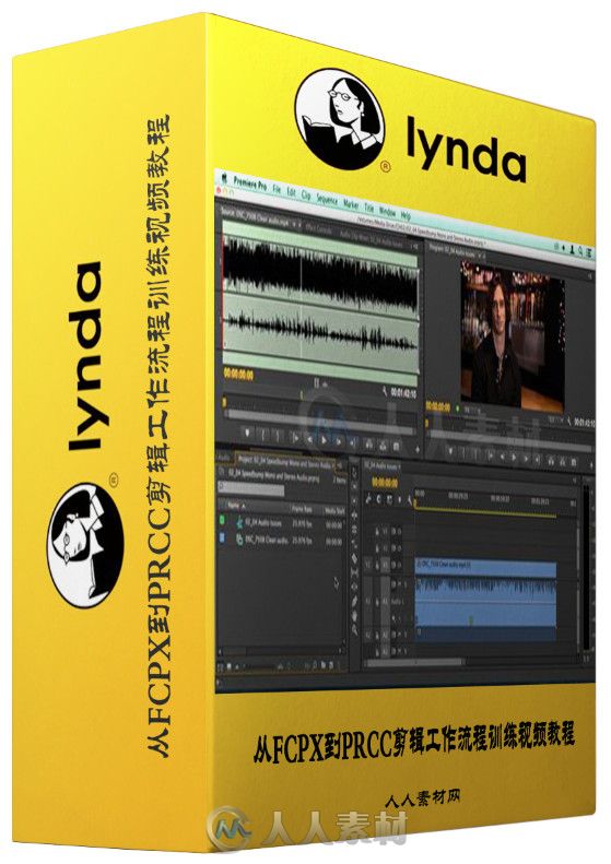 从FCPX到PRCC剪辑工作流程训练视频教程 Lynda Migrating from Final Cut Pro 7 to Premiere Pro CC