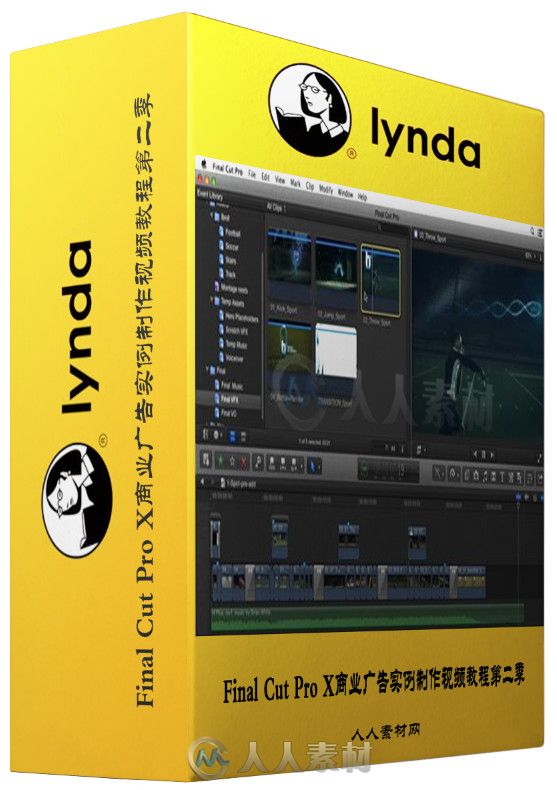 Final Cut Pro X商业广告实例制作视频教程第二季 Lynda Commercial Editing Techniques with Final Cut Pro X v10.1.x