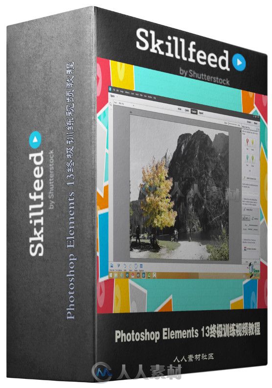 Photoshop Elements 13终极训练视频教程 Skillfeed Learn Photoshop Elements 13 The Ultimate Course for Beginners