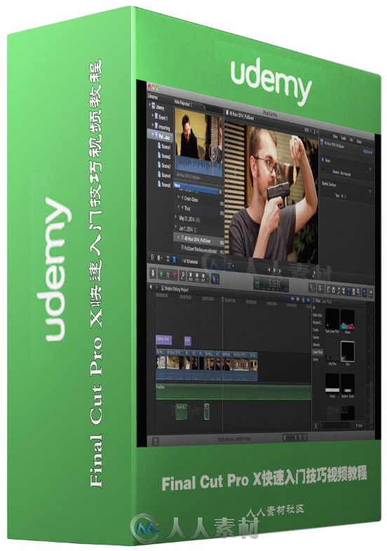 Final Cut Pro X快速入门技巧视频教程 Udemy Video Editing in Final Cut Pro X Learn the Basics in 1 Hour