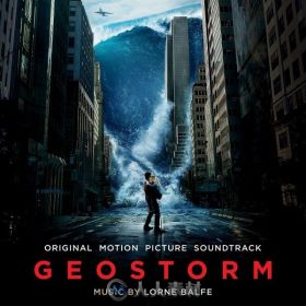 原声大碟 -全球风暴  Geostorm