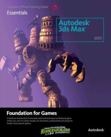 《3dsMax游戏三维动画特效书籍》Learning Autodesk 3ds Max 2010 Foundation for Games by Autodes