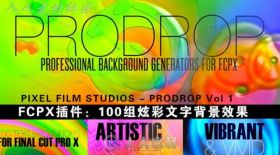 时尚100组炫彩文字背景效果 PIXEL FILM STUDIOS – PRODROP Vol 1 FCPX插件