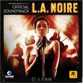 游戏原声音乐 -黑色洛城  L.A. Noire