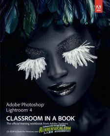 《Photoshop Lightroom 4创意课堂CG书籍》Adobe Photoshop Lightroom 4 Classroom ...