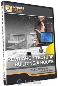 Revit房屋制作训练视频教程 InfiniteSkills Revit Architecture Building A House ...