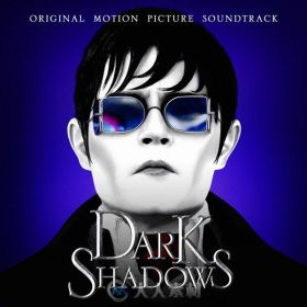原声大碟 -黑影 Dark Shadows