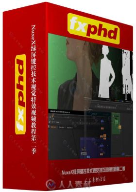 NuxeX绿屏键控技术视觉特效视频教程第二季 FXPHD NUK240 THE ART AND SCIENCE OF G...