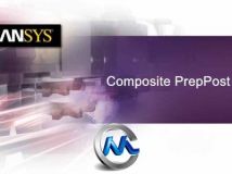 《复合材料专用前/后处理工具14.5》ANSYS Composite PrepPost 14.5