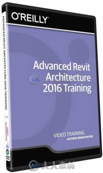 Revit Architecture 2016先进技术训练视频教程 InfiniteSkills Advanced Revit Arc...