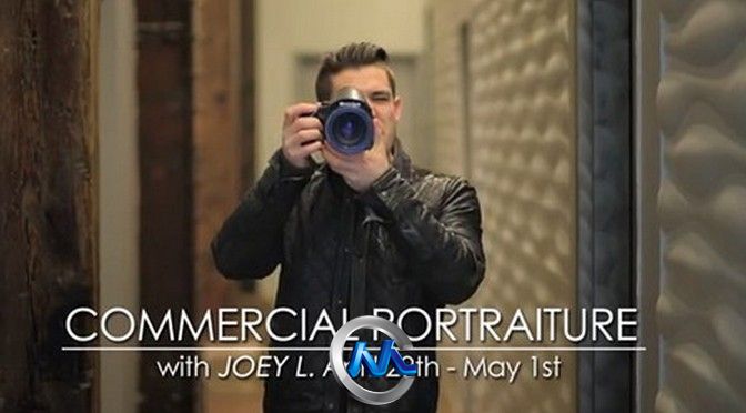 人物肖像摄影实战视频教程 creativeLIVE Commercial Portraiture with Joey L