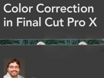 《Final Cut Pro X色彩校正高级教程》Lynda.com Color Correction in Final Cut Pro X
