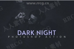酷炫黑暗之夜黑灰调滤镜处理艺术图像处理特效PS动作