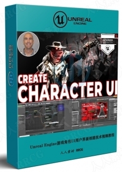 Unreal Engine游戏角色UI用户界面创建技术视频教程