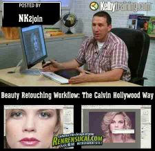 《Photoshop好莱坞摄影美容修饰教程》KelbyTraining Beauty Retouching Workflow The Calvin Hollyw