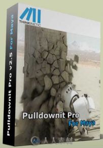 Thinkinetic Pulldownit破碎动力学Maya插件V3.5c版 Thinkinetic Pulldownit Pro v3...
