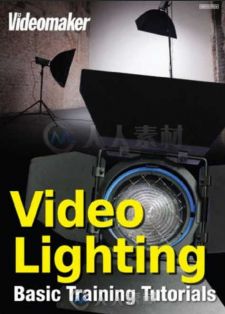 影视拍摄中灯光布景基础训练视频教程 VIDEOMAKER VIDEO LIGHTING BASIC TRAINING